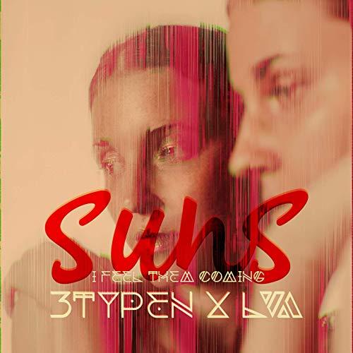 3typen x LVA - Suns (I feel them coming)