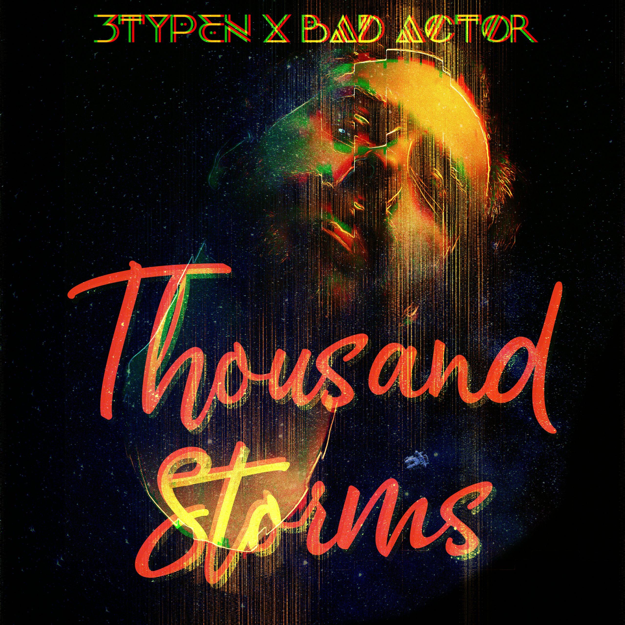 3typen x Bad Actor - Thousand Storms