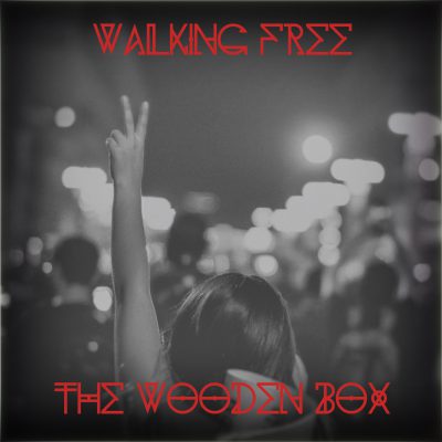 The Wooden Box – Walking Free