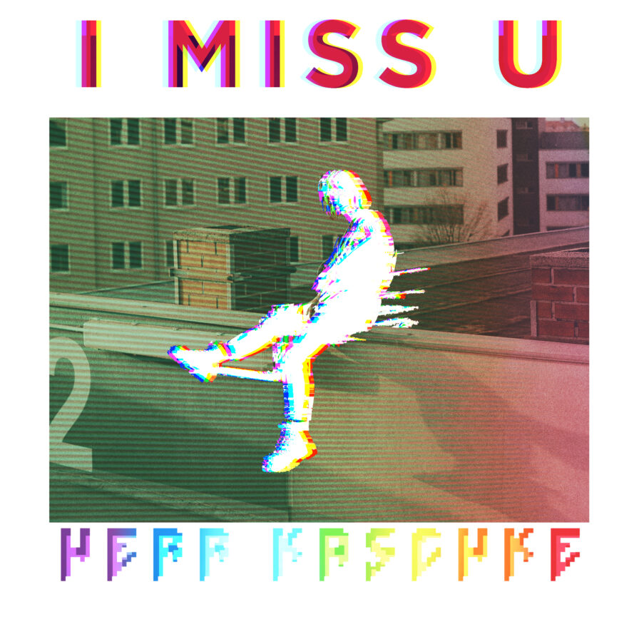 Herr Kaschke - I miss u (Single)