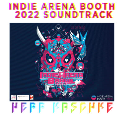 Indie Arena Booth Soundtrack 2022
