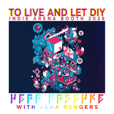To Live and Let DIY (Indie Arena Booth Theme 2026)