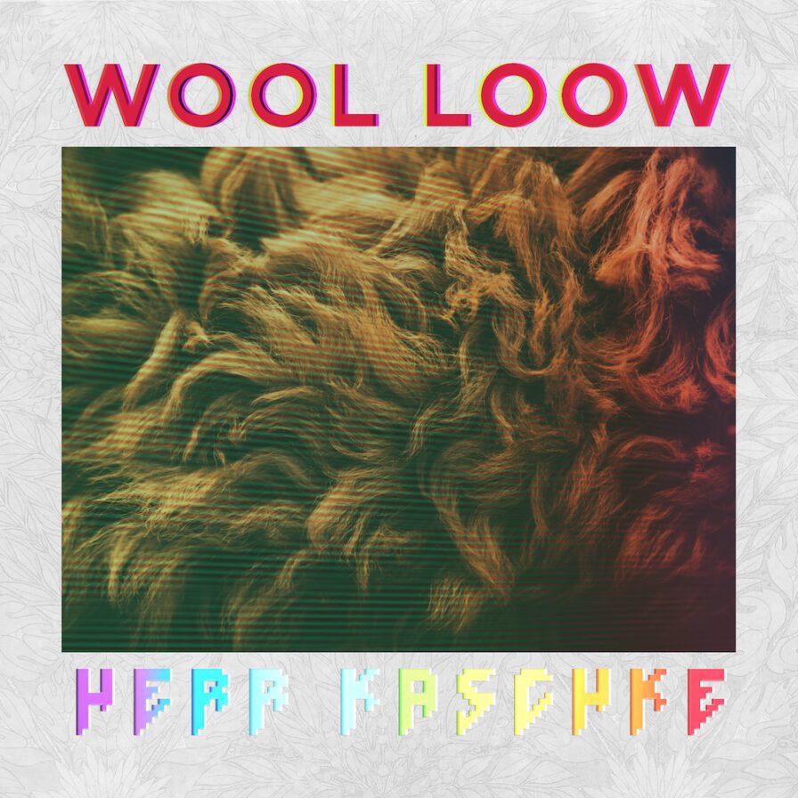 Herr Kaschke - Wool looW